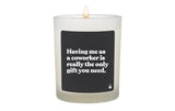 ChattyCandles Duftkerze Having me as a