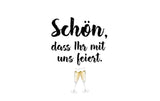 B+C Servietten Schön dass Ihr mit uns...