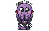 Eat Your Brain Sticker