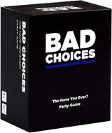 Bad Choices